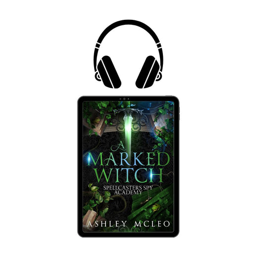 A Marked Witch, Spellcasters Spy Academy #1.5, Magic of Arcana Universe, Audiobook