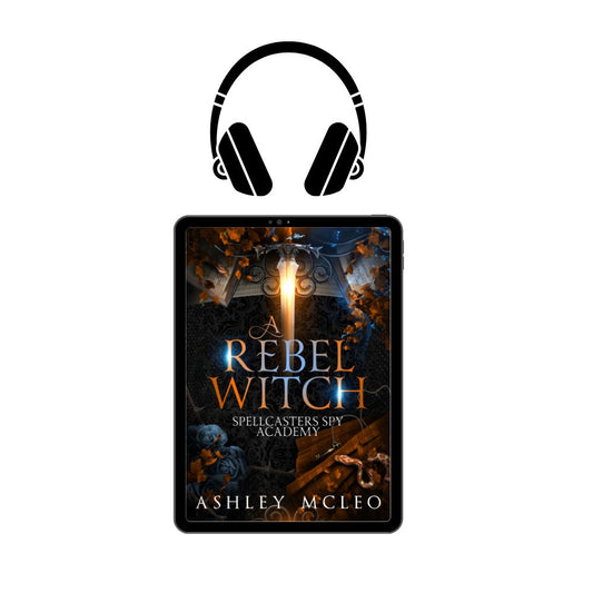 A Rebel Witch, Spellcasters Spy Academy #2, Magic of Arcana Universe, Audiobook
