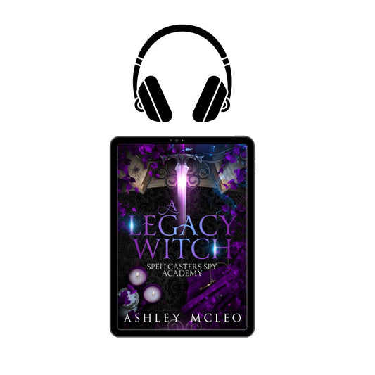 A Legacy Witch, Spellcasters Spy Academy #1, Magic of Arcana Universe, Audiobook
