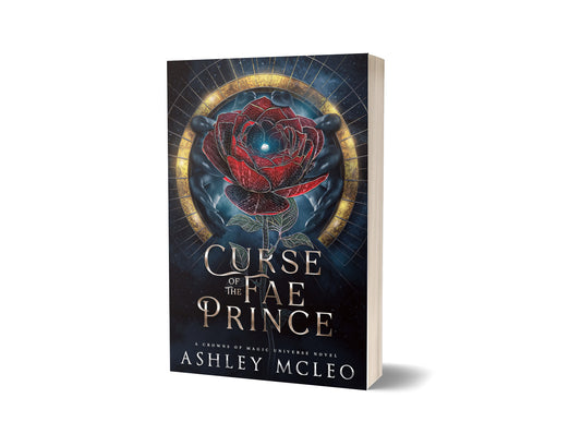 Curse of the Fae Prince, A Standalone Romantasy, Rose edition - signed by the author